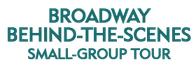 Broadway Behind-the-Scenes Small-Group Tour