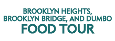 Brooklyn Heights, Brooklyn Bridge, and Dumbo Food Tour Schedule