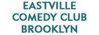 Eastville Comedy Club - Brooklyn Schedule