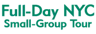 Full-Day NYC Small-Group Tour Schedule