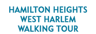 Hamilton Heights-West Harlem Walking Tour 2024 Horario