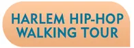 Harlem Hip-Hop Walking Tour Schedule