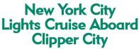 New York City Lights Cruise Aboard Clipper City Schedule