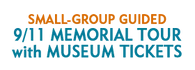 Small-Group Guided 9/11 Memorial Tour with Museum Tickets