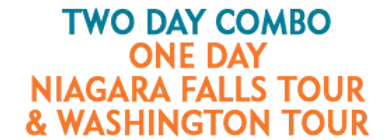 Two Day Combo: One Day Niagara Falls Tour & Washington Tour