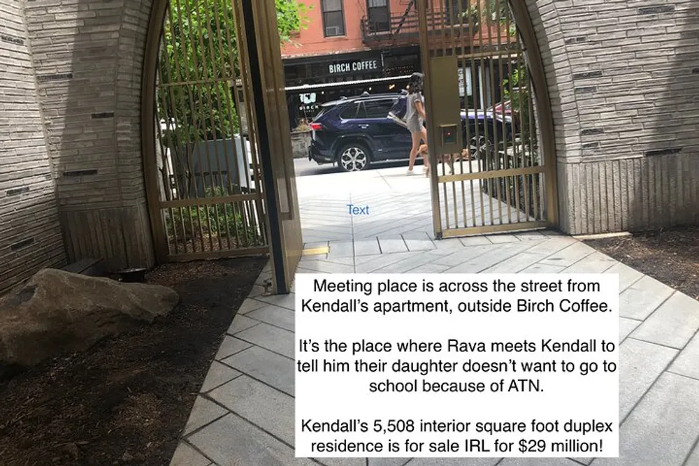 This image shows a sidewalk view through an archway with text overlaid describing a location from a TV show mentioning a character named Kendall a meeting spot outside Birch Coffee and a luxury duplex for sale