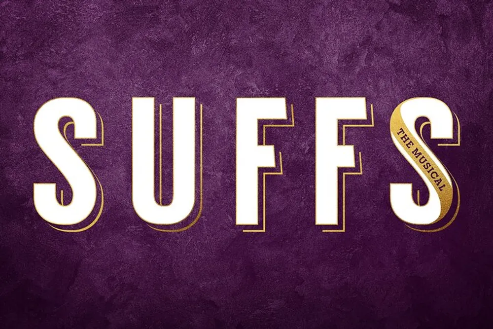 The image shows the word SUFFS in large bold gold-trimmed letters on a purple textured background with a smaller tag reading THE MUSICAL set as a circular emblem to the right suggesting its a promotional image for a musical production