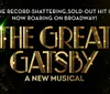 The image is a promotional poster for The Great Gatsby A New Musical described as a record-shattering sold-out hit now playing on Broadway